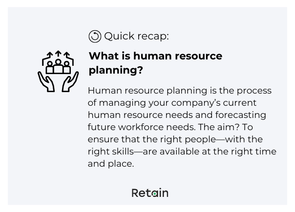 What are the benefits of human resource planning?